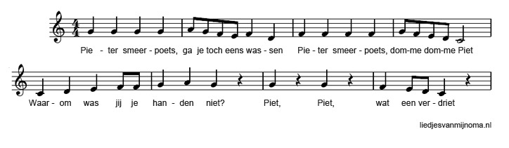 Pieter smeerpoets, ga je toch een wassen bladmuziek